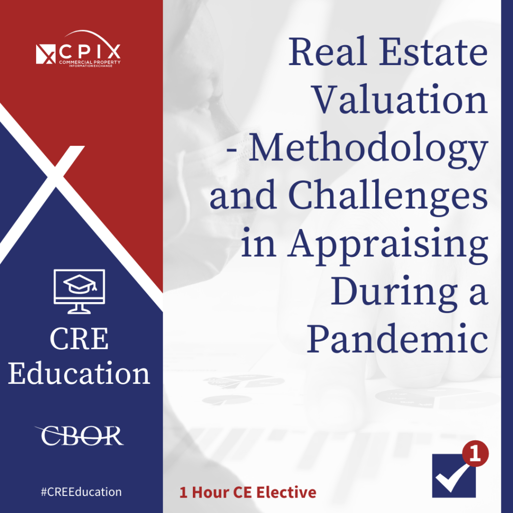 Real Estate Valuation - Appraising During a Pandemic - 2021